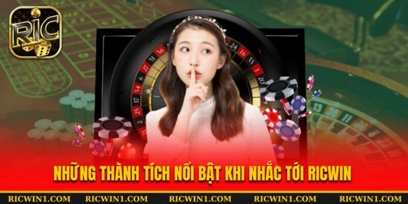 Những thành tích nổi bật khi nhắc tới RICWIN