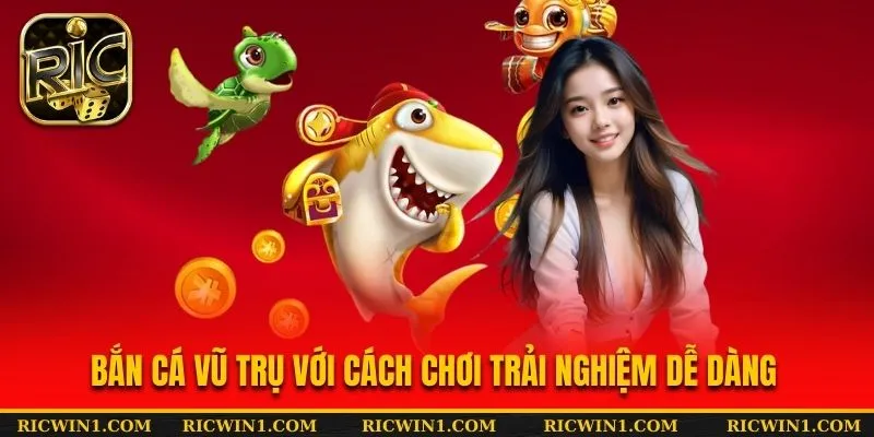 Bắn cá vũ trụ với cách chơi trải nghiệm dễ dàng
