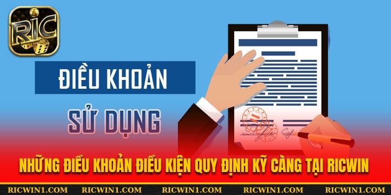 Những điều khoản điều kiện quy định kỹ càng tại RICWIN