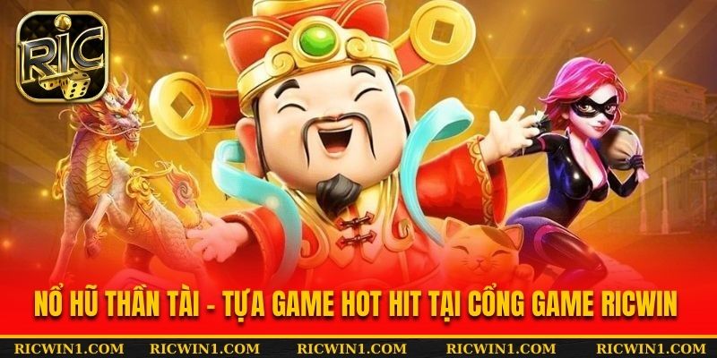 Nổ hũ Thần Tài