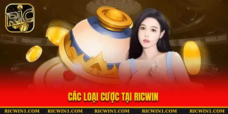Các loại cược tại RICWIN