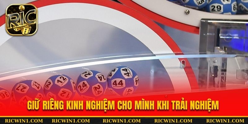 Giữ riêng kinh nghiệm cho mình khi trải nghiệm