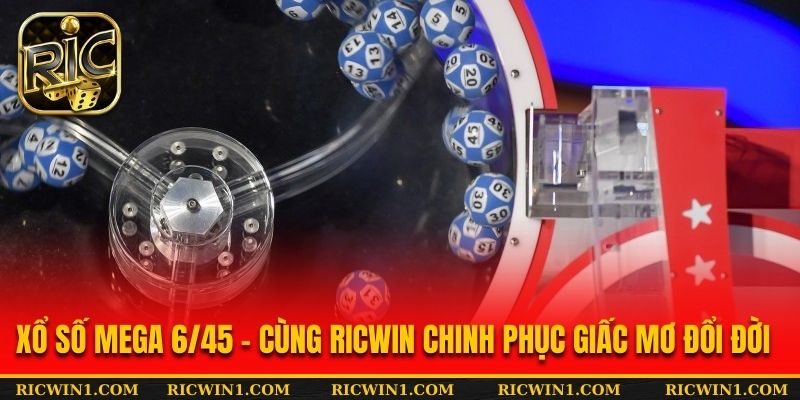 Xổ Số Mega 6/45
